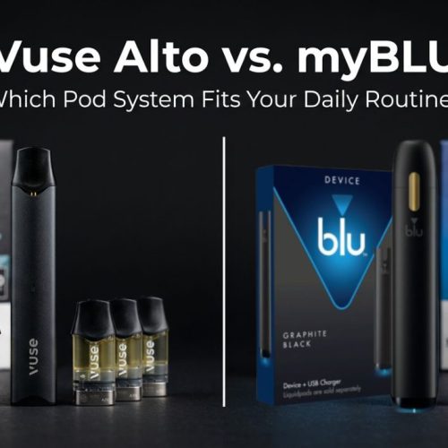 Vuse Alto vs. myBLU: Which Pod System Fits Your Daily Routine?